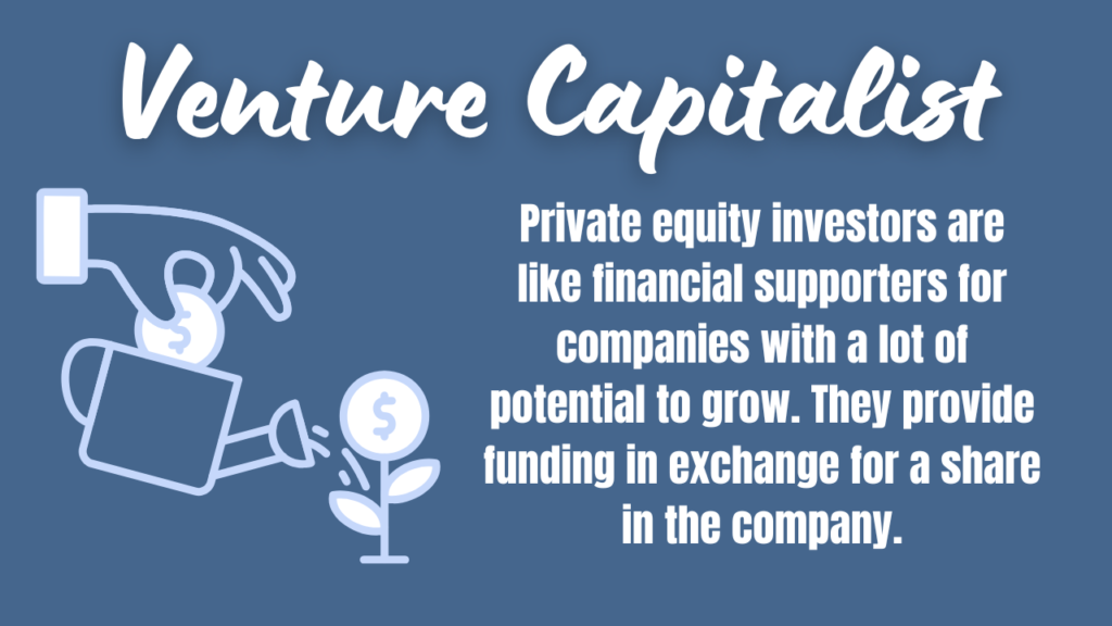 Private equity investors are like financial supporters for companies with a lot of potential to grow. They provide funding in exchange for a share in the company.